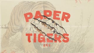 Paper Tigers Bumper [upl. by Pallaten]