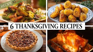 6 Thanksgiving Recipes to Impress Your Guests [upl. by Sarajane598]