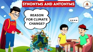 Reason For Climate Change  Synonyms and Antonyms  OrchidsTheInternationalSchool [upl. by Payson722]