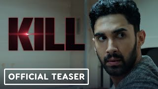 KILL  OFFICIAL RED BAND TEASER HINDI  Lakshya  Raghav  Tanya  Nikhil Nagesh Bhat  5th July [upl. by Ecnerrat]