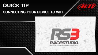 AiM Race Studio 3  Quick Tip  Connecting A Device to a WiFi Network [upl. by Ahsenre]