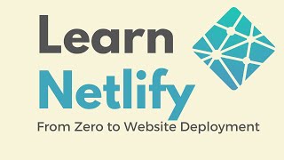 Netlify Tutorial for Beginners  Crash Course [upl. by Eiramrefinnej364]