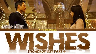 Wishes  Jamie Miller  Snowdrop 설강화 OST Part 4  Lyrics 가사  English [upl. by Sueahccaz716]