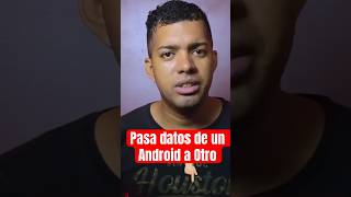 Pasar datos de un Android a Android [upl. by Lednahc]