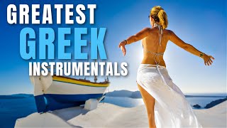 Greatest Greek Instrumentals  Relax and enjoy Gold Greek Music [upl. by Ardnwahs743]