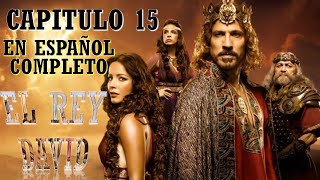 EL REY DAVID  CAPITULO 15  COMPLETO EN ESPAÑOL [upl. by Ettennyl]