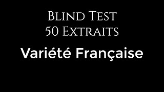 Blind Test Variété Française [upl. by Dorothee]