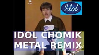 Polski Idol Chomik  Urodziłem się po to aby grać Metal Remix metal remix idol [upl. by Egiap]