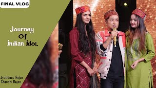 Journey Of Indian Idol  Final Vlog  Pawandeep Rajan  Jyotideep Rajan  Chandni Rajan [upl. by Gnok898]