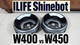 ILIFE Shinebot W400 vs W450 Comprehensive Tests amp Results [upl. by Lahsiv]