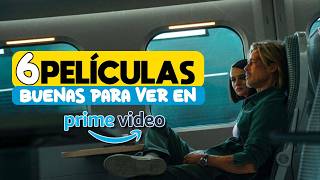 6 películas BUENAS para ver en Amazon Prime Video  Parte 2 [upl. by Walls539]