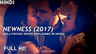 Newness 2017 Hollywood Movie Explained in Hindi [upl. by Sutherland]