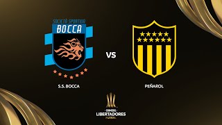 SSBOCCA vs PEÑAROL  CONMEBOL LIBERTADORES FUTSAL 2024 [upl. by Arihsay]