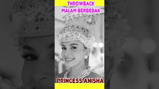 THROWBACK MALAM BERBEDAK PRINCESS ANISHA [upl. by Kandace]