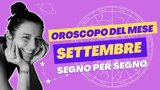 Oroscopo del mese  settembre 2024 [upl. by Niboc357]