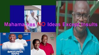 He has no ideas except insults Miracles Aboagye Blast John Mahama [upl. by Nomannic]