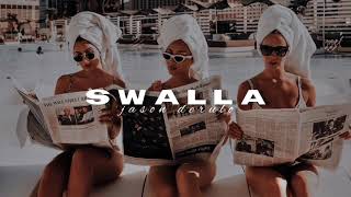 Swalla  Jason Derulo slowed [upl. by Ahsyat]