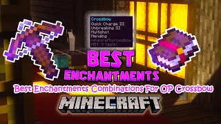 Best Enchantments Combination For OP Crossbow With Multishot  Crossbow Enchantment Explained [upl. by Idnis]