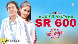 Fakru Singer SR 600  Fakru Singer New Mewati Song 2023 [upl. by Eeliram]