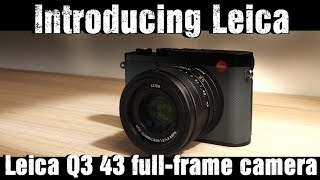 Leica Q3 43 fullframe camera captures exceptionally natural photos and videos The compact machine [upl. by Bal818]