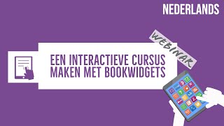 Een digitale cursus maken met BookWidgets  WEBINAR [upl. by Gargan]