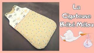 Tuto diy pour faire le patron gratuit et coudre la gigoteuse 06 mois BÉBÉ MÉLOU 👶💝 [upl. by Sivia]