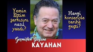 Geçmişten Bugüne Kayahan [upl. by Anees]