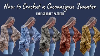 Crochet Cocoon Sweater Free Pattern [upl. by Idaline]