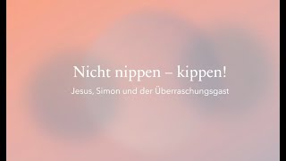 Predigt vom 10112024  Nicht nippen  kippen [upl. by Weisman]