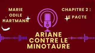 Ariane contre le MinotaureChapitre 2  Le Pacte [upl. by Evoy]