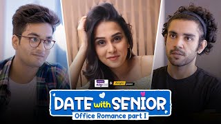 Alright  Date With Senior  Office Romance 12  Ft Anushka Kaushik Parikshit Joshi amp Vikhyat G [upl. by Anaiq542]