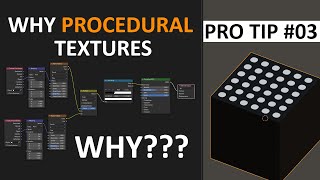 Why use Procedural Textures  PRO TIP 03 [upl. by Erastatus]