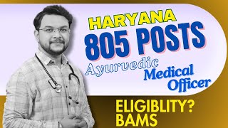 Ayurveda Medical Officer Vacancy  HPSC 805 AMO Vacancy Haryana  AMO Eligibility  HARYANA AMO 805 [upl. by Oirelav45]