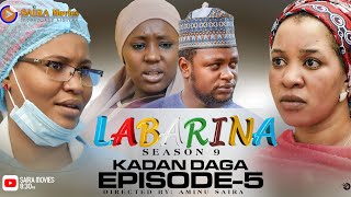 LABARINA SEASON 9 EPISODE 5 KADAN DAGA NA RANAR JUMA’A [upl. by Oakes172]