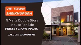 5 Marla Double Story House For Sale in VIP Town Sheikhupura [upl. by Naiva14]