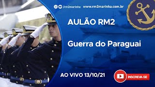 Aulão para RM2  Guerra do Paraguai [upl. by Eiramaneet203]