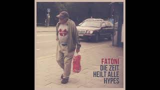 Fatoni  Die Zeit heilt alle Hypes EP 2014 [upl. by Aikar]