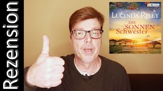 Rezension Die Sonnenschwester  Lucinda Riley ⭐⭐⭐⭐⭐ [upl. by Anirtac31]