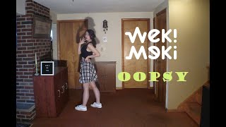 Weki Meki 위키미키  quotOOPSYquot Dance Cover  Kiers Top Tier [upl. by Oecam342]