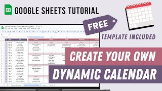 Dynamic Calendar Google Sheets Tutorial  FREE template [upl. by Shirlene]