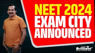 NEET 2024  Exam City Announced [upl. by Ydnem411]