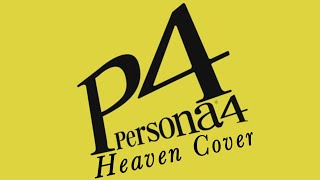 Persona 4 PS2 Heaven Cover [upl. by Gellman870]