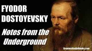 Notes From The Underground by Fyodor Dostoyevsky  FULL AudioBook  Greatest🌟AudioBooks [upl. by Abate]