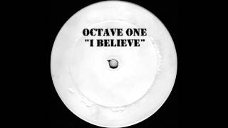 OCTAVE ONE  I Believe VICE mix [upl. by Iam292]