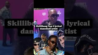 Skillibeng top 5 most lyrical dancehall artist skiilibeng masicka alkaline vybzkartel aidonia [upl. by Mcripley]