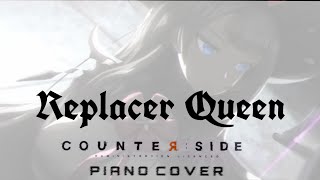 COUNTERSIDE Piano cover Replacer Queen [upl. by Aridaj]