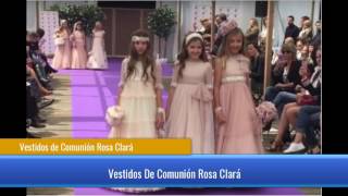 Vestidos de Comunión Rosa Clará [upl. by Weathers]