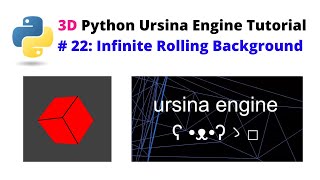 Ursina Engine – 3D Python Game Engine Tutorial  22 Infinite Rolling Background [upl. by Notsag]