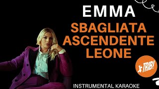 SBAGLIATA ASCENDENTE LEONE  Emma Karaoke karaoke [upl. by Allana]