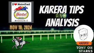 Karera TipsAnalysis  November 10 2024  Metroturf  Tony Oh Starks [upl. by Philps]